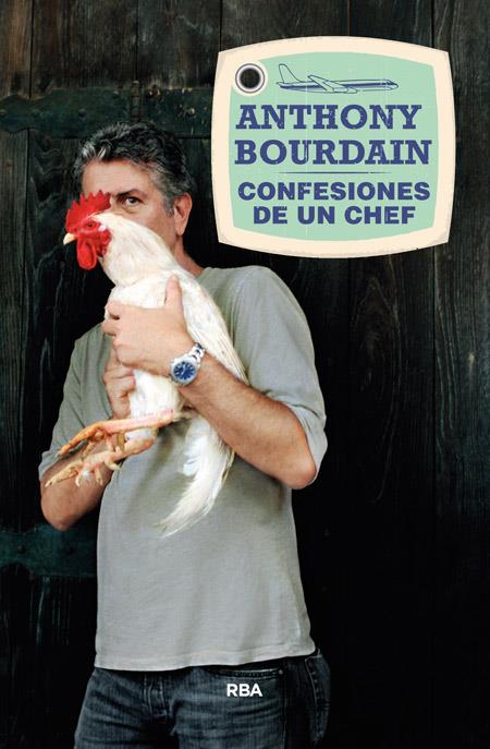 CONFESIONES DE UN CHEF | 9788490564516 | BOURDAIN , ANTHONY | Llibreria Ombra | Llibreria online de Rubí, Barcelona | Comprar llibres en català i castellà online