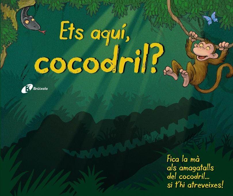 ETS AQUÍ, COCODRIL? | 9788499066400 | VV. AA. | Llibreria Ombra | Llibreria online de Rubí, Barcelona | Comprar llibres en català i castellà online