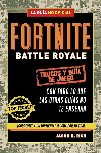 FORTNITE BATTLE ROYALE: TRUCOS Y GUÍA DE JUEGO | 9788420433745 | RICH, JASON R. | Llibreria Ombra | Llibreria online de Rubí, Barcelona | Comprar llibres en català i castellà online