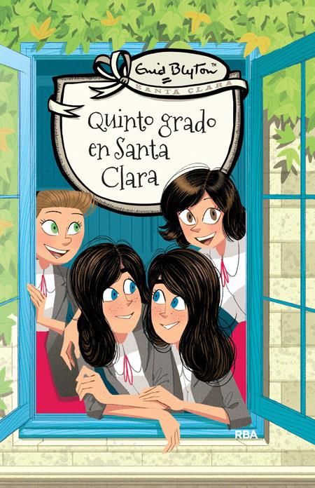 QUINTO GRADO EN SANTA CLARA | 9788427206823 | BLYTON , ENID | Llibreria Ombra | Llibreria online de Rubí, Barcelona | Comprar llibres en català i castellà online