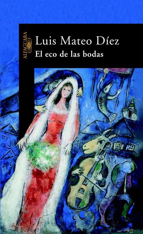 EL ECO DE LAS BODAS | 9788420465326 | DIEZ, LUIS MATEO | Llibreria Ombra | Llibreria online de Rubí, Barcelona | Comprar llibres en català i castellà online