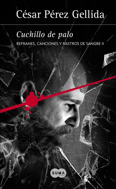 CUCHILLO DE PALO (REFRANES, CANCIONES Y RASTROS DE SANGRE 2) | 9788491290353 | PEREZ GELLIDA, CESAR | Llibreria Ombra | Llibreria online de Rubí, Barcelona | Comprar llibres en català i castellà online