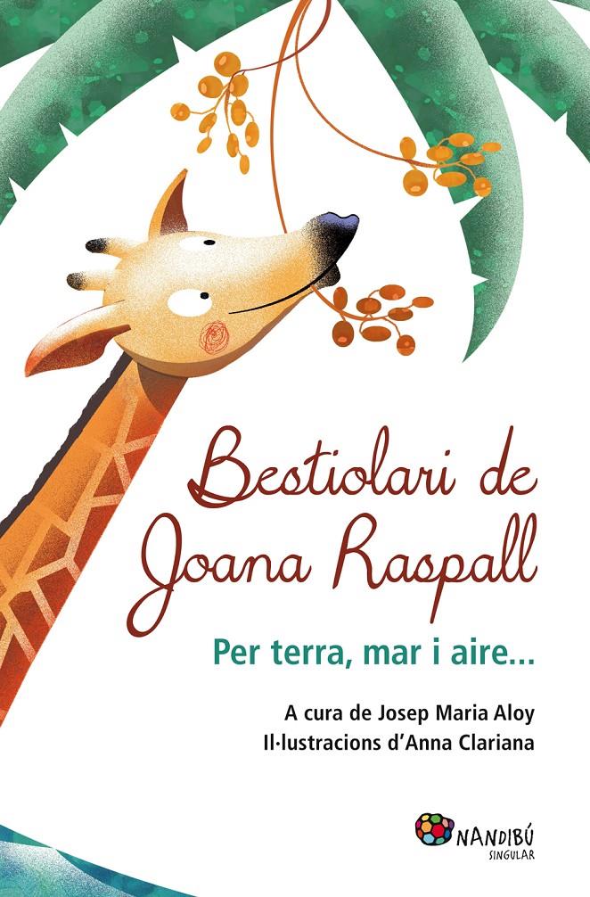 BESTIOLARI DE JOANA RASPALL PER TERRA MAR I AIRE | 9788499755199 | JOANA RASPALL | Llibreria Ombra | Llibreria online de Rubí, Barcelona | Comprar llibres en català i castellà online