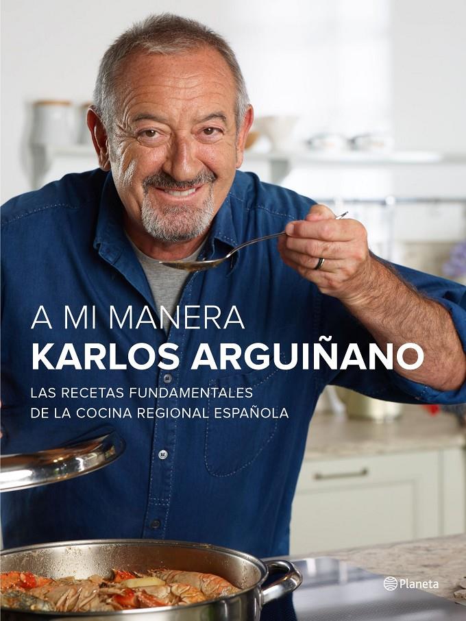 A MI MANERA | 9788408147473 | KARLOS ARGUIÑANO | Llibreria Ombra | Llibreria online de Rubí, Barcelona | Comprar llibres en català i castellà online