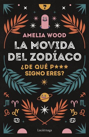 LA MOVIDA DEL ZODÍACO | 9788419164278 | WOOD, AMELIA | Llibreria Ombra | Llibreria online de Rubí, Barcelona | Comprar llibres en català i castellà online