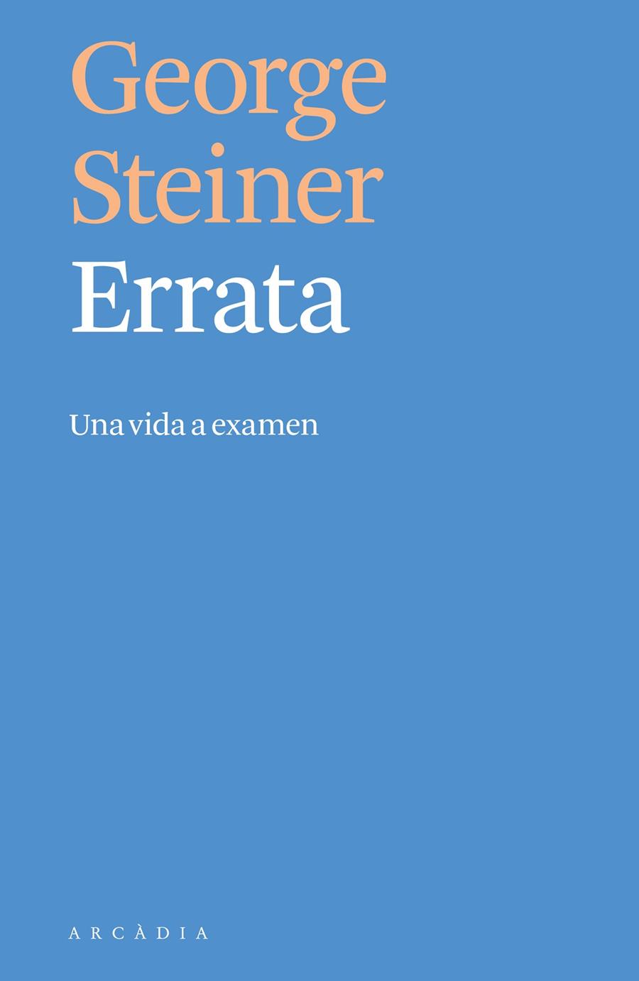 ERRATA | 9788494820519 | STEINER, GEORGE | Llibreria Ombra | Llibreria online de Rubí, Barcelona | Comprar llibres en català i castellà online