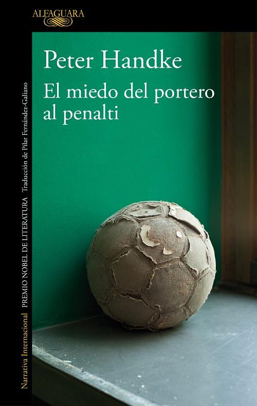 EL MIEDO DEL PORTERO AL PENALTI | 9788420470153 | HANDKE, PETER | Llibreria Ombra | Llibreria online de Rubí, Barcelona | Comprar llibres en català i castellà online