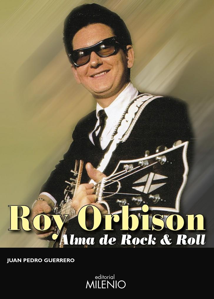 ROY ORBISON | 9788497437776 | GUERRERO MARTÍN, JUAN PEDRO | Llibreria Ombra | Llibreria online de Rubí, Barcelona | Comprar llibres en català i castellà online