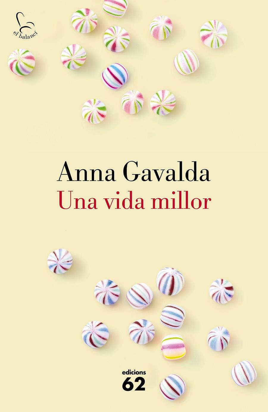 UNA VIDA MILLOR | 9788429775495 | ANNA GAVALDA | Llibreria Ombra | Llibreria online de Rubí, Barcelona | Comprar llibres en català i castellà online