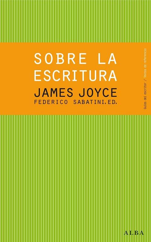 SOBRE LA ESCRITURA. JAMES JOYCE | 9788484288619 | JOYCE, JAMES | Llibreria Ombra | Llibreria online de Rubí, Barcelona | Comprar llibres en català i castellà online