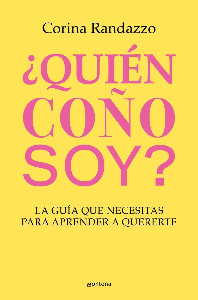 ¿QUIÉN COÑO SOY? | 9788410050891 | RANDAZZO, CORINA | Llibreria Ombra | Llibreria online de Rubí, Barcelona | Comprar llibres en català i castellà online