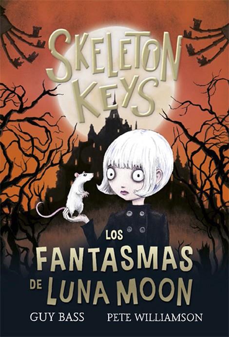 SKELETON KEYS 2. LOS FANTASMAS DE LUNA MOON | 9788424666958 | BASS, GUY | Llibreria Ombra | Llibreria online de Rubí, Barcelona | Comprar llibres en català i castellà online