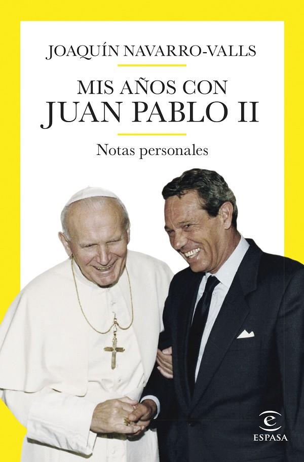 MIS AÑOS CON JUAN PABLO II | 9788467069211 | NAVARRO-VALLS, JOAQUÍN | Llibreria Ombra | Llibreria online de Rubí, Barcelona | Comprar llibres en català i castellà online