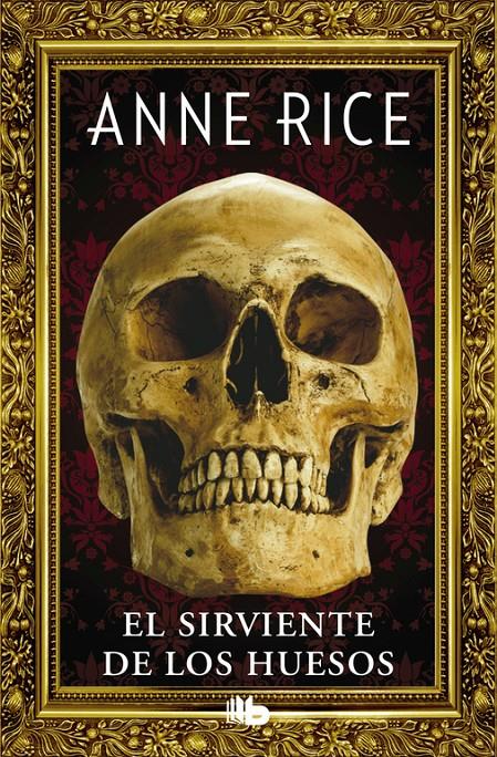 EL SIRVIENTE DE LOS HUESOS | 9788490704400 | ANNE RICE | Llibreria Ombra | Llibreria online de Rubí, Barcelona | Comprar llibres en català i castellà online