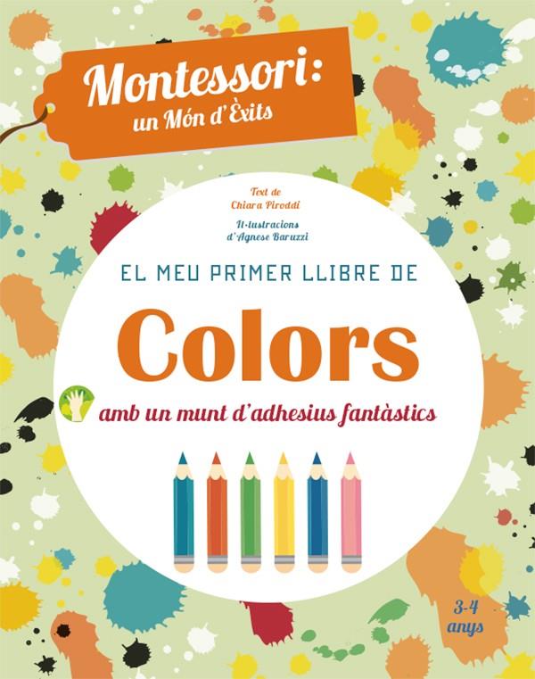 EL MEU PRIMER LLIBRE DE COLORS (VVKIDS) | 9788468252421 | PIRODDI, CHIARA | Llibreria Ombra | Llibreria online de Rubí, Barcelona | Comprar llibres en català i castellà online