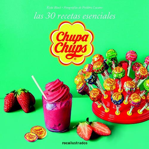 CHUPA CHUPS. 30 RECETAS ESENCIALES | 9788499187365 | VARIOS AUTORES | Llibreria Ombra | Llibreria online de Rubí, Barcelona | Comprar llibres en català i castellà online