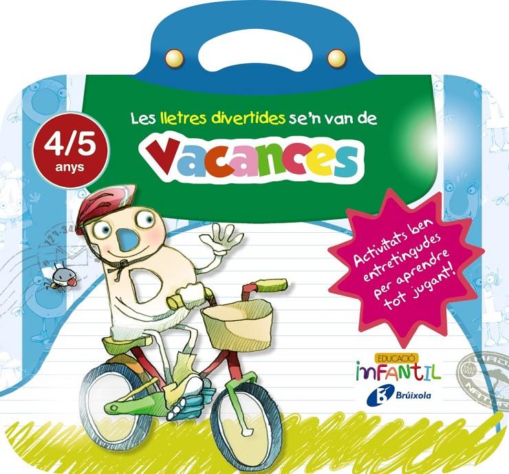 4 ANYS LES LLETRES DIVERTIDES SE' N VAN DE VACANCES  | 9788499062266 | IGLESIAS IGLESIAS, ROSA M.ª/SANZ NÚÑEZ, RAFAEL | Llibreria Ombra | Llibreria online de Rubí, Barcelona | Comprar llibres en català i castellà online