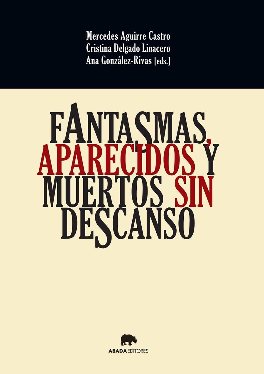 FANTASMAS APARECIDOS Y MUERTOS SIN DESCANSO | 9788416160037 | AGUIRRE - DELGADO - GONZALEZ-RIVAS (EDS.) | Llibreria Ombra | Llibreria online de Rubí, Barcelona | Comprar llibres en català i castellà online