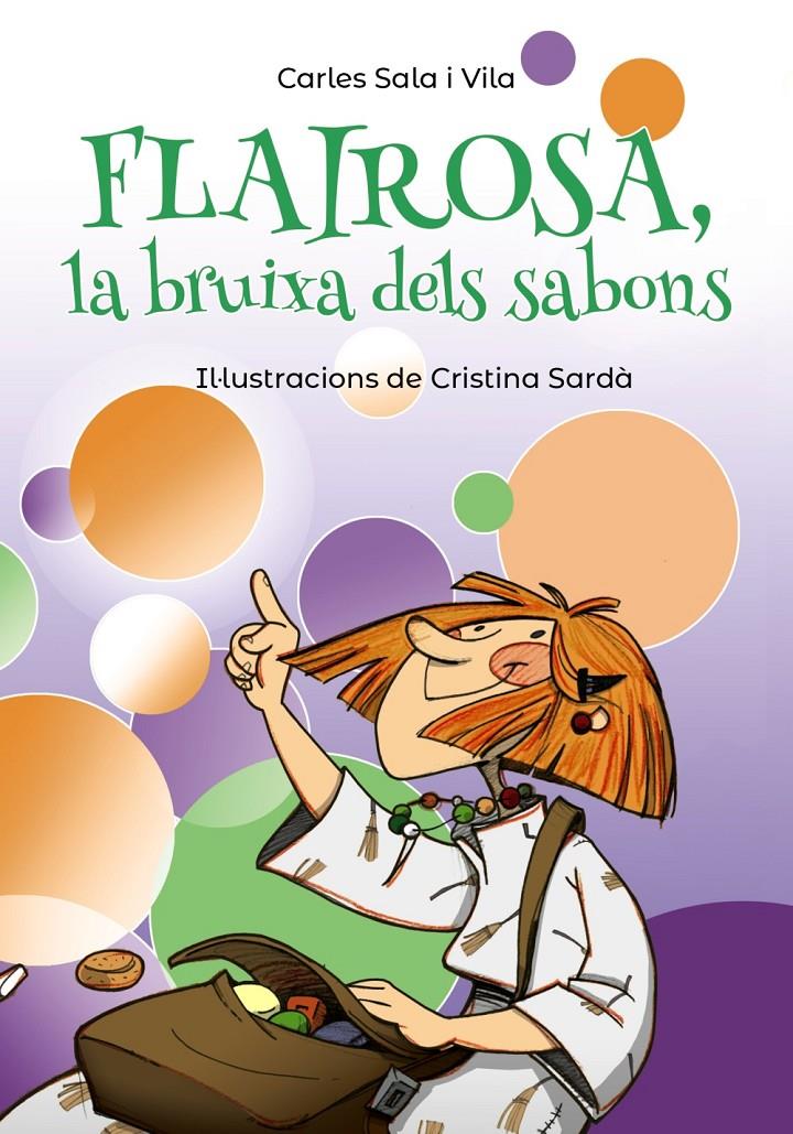 FLAIROSA, LA BRUIXA DELS SABONS | 9788448945909 | SALA I VILA, CARLES | Llibreria Ombra | Llibreria online de Rubí, Barcelona | Comprar llibres en català i castellà online