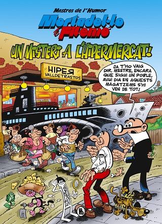 MORTADEL·LO I FILEMÓ. MISTERI A L'HIPERMERCAT (MESTRES DE L'HUMOR 56) | 9788402423610 | IBÁÑEZ, FRANCISCO | Llibreria Ombra | Llibreria online de Rubí, Barcelona | Comprar llibres en català i castellà online