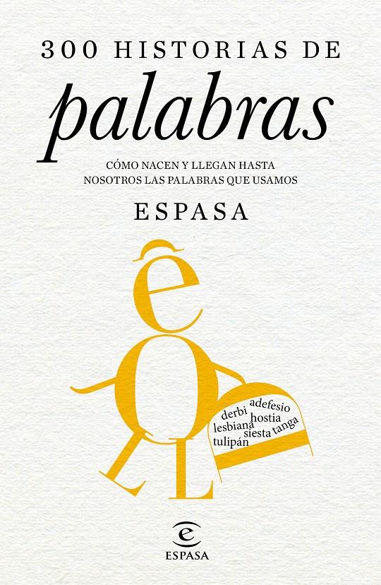 300 HISTORIAS DE PALABRAS | 9788467046175 | ESPASA CALPE | Llibreria Ombra | Llibreria online de Rubí, Barcelona | Comprar llibres en català i castellà online