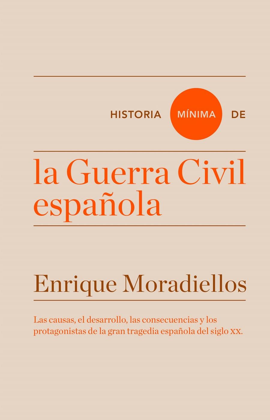 HISTORIA MÍNIMA DE LA GUERRA CIVIL ESPAÑOLA | 9788416714025 | MORADIELLOS, ENRIQUE | Llibreria Ombra | Llibreria online de Rubí, Barcelona | Comprar llibres en català i castellà online