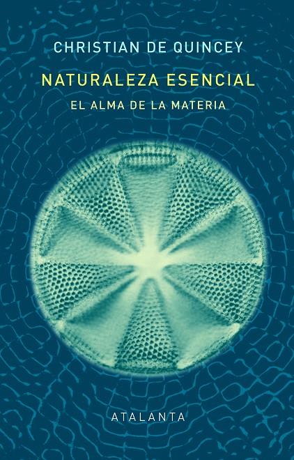 NATURALEZA ESENCIAL | 9788412431551 | DE QUINCEY, CHRISTIAN | Llibreria Ombra | Llibreria online de Rubí, Barcelona | Comprar llibres en català i castellà online