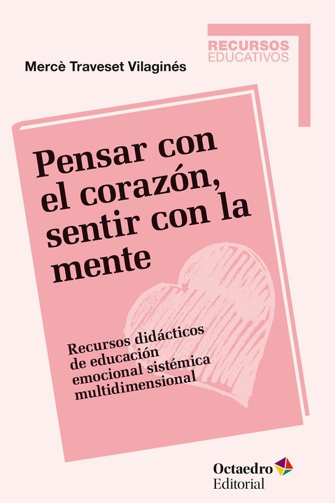 PENSAR CON EL CORAZ?N, SENTIR CON LA MENTE | 9788499218434 | TRAVESET VILAGINÉS, MERCÈ | Llibreria Ombra | Llibreria online de Rubí, Barcelona | Comprar llibres en català i castellà online