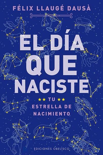 EL DIA QUE TU NACISTE | 9788497778879 | LLAUGÉ DAUSÁ, FELIX | Llibreria Ombra | Llibreria online de Rubí, Barcelona | Comprar llibres en català i castellà online