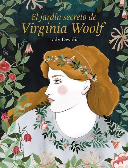 EL JARDÍN SECRETO DE VIRGINIA WOOLF | 9788418260254 | DESIDIA, LADY | Llibreria Ombra | Llibreria online de Rubí, Barcelona | Comprar llibres en català i castellà online