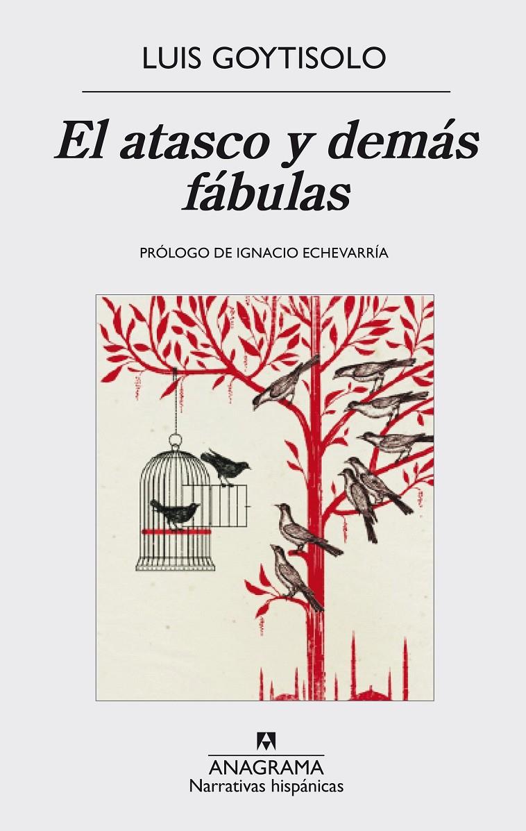 EL ATASCO Y DEMÁS FÁBULAS | 9788433998125 | LUIS GOYTISOLO | Llibreria Ombra | Llibreria online de Rubí, Barcelona | Comprar llibres en català i castellà online