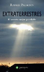 EXTRATERRESTRES EL SECRETO MEJOR GUARDADO | 9788496665361 | RAFAEL PALACIOS | Llibreria Ombra | Llibreria online de Rubí, Barcelona | Comprar llibres en català i castellà online