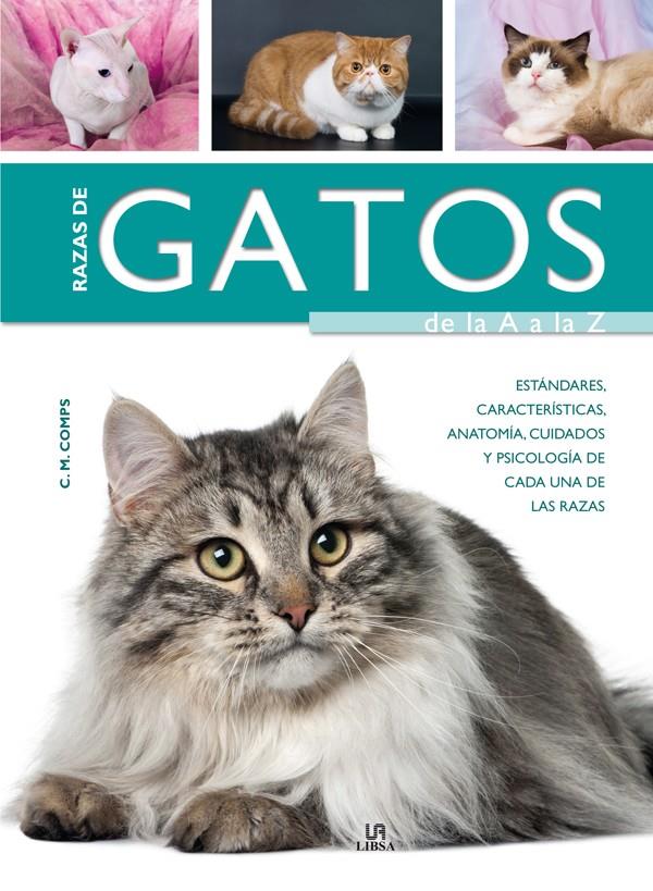 RAZAS DE GATOS DE LA A A LA Z | 9788466225267 | COMPS, C. M./EQUIPO EDITORIAL | Llibreria Ombra | Llibreria online de Rubí, Barcelona | Comprar llibres en català i castellà online