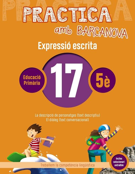 PRACTICA AMB BARCANOVA 17. EXPRESSIÓ ESCRITA | 9788448948368 | CAMPS, MONTSERRAT/ALMAGRO, MARIBEL/GONZÁLEZ, ESTER/PASCUAL, CARME | Llibreria Ombra | Llibreria online de Rubí, Barcelona | Comprar llibres en català i castellà online