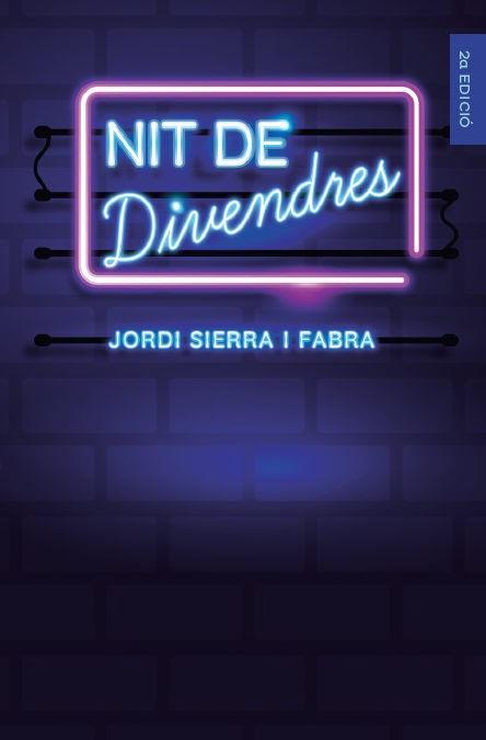 NIT DE DIVENDRES | 9788416666355 | SIERRA I FABRA, JORDI | Llibreria Ombra | Llibreria online de Rubí, Barcelona | Comprar llibres en català i castellà online