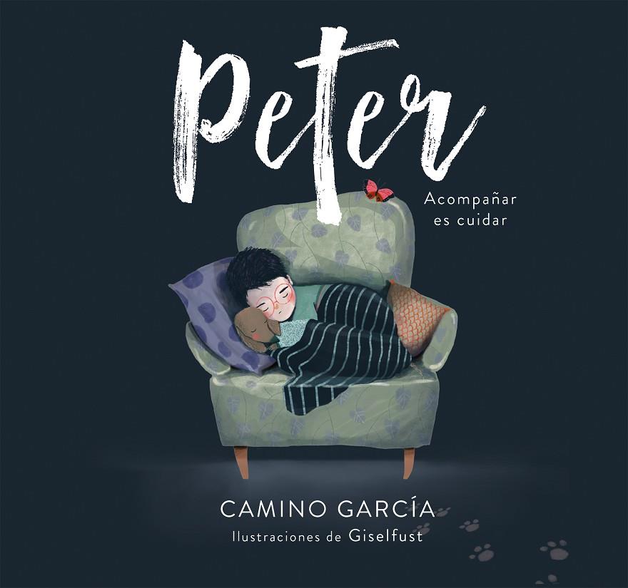 PETER | 9788417922214 | GARCÍA, CAMINO/GISELFUST, | Llibreria Ombra | Llibreria online de Rubí, Barcelona | Comprar llibres en català i castellà online