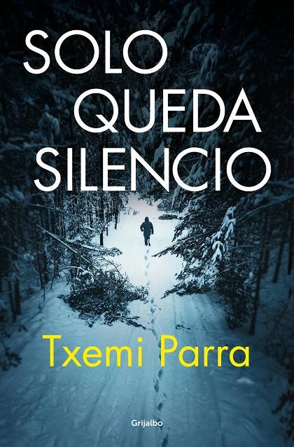 SOLO QUEDA SILENCIO | 9788425368783 | PARRA, TXEMI | Llibreria Ombra | Llibreria online de Rubí, Barcelona | Comprar llibres en català i castellà online