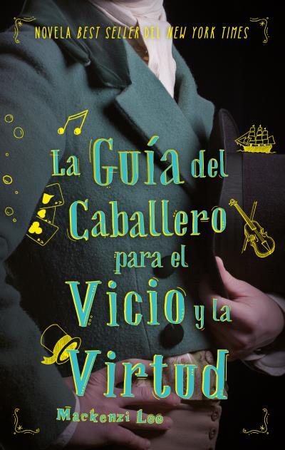 LA GUÍA DEL CABALLERO PARA EL VICIO Y LA VIRTUD | 9788492918263 | LEE, MACKENZIE | Llibreria Ombra | Llibreria online de Rubí, Barcelona | Comprar llibres en català i castellà online