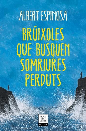 BRÚIXOLES QUE BUSQUEN SOMRIURES PERDUTS | 9788417627409 | ESPINOSA, ALBERT | Llibreria Ombra | Llibreria online de Rubí, Barcelona | Comprar llibres en català i castellà online