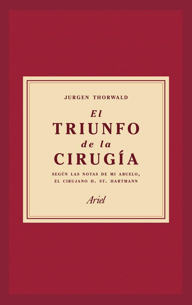 EL TRIUNFO DE LA CIRUGÍA | 9788434427358 | THORWALD, JÜRGEN | Llibreria Ombra | Llibreria online de Rubí, Barcelona | Comprar llibres en català i castellà online