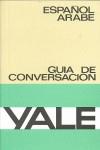 GUÍA DE CONVERSACIÓN YALE ESPAÑOL-ÁRABE | 9788422104476 | VARIOS | Llibreria Ombra | Llibreria online de Rubí, Barcelona | Comprar llibres en català i castellà online