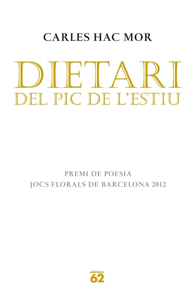 DIETARI DEL PIC DE L'ESTIU | 9788429770636 | CARLES HAC MOR | Llibreria Ombra | Llibreria online de Rubí, Barcelona | Comprar llibres en català i castellà online