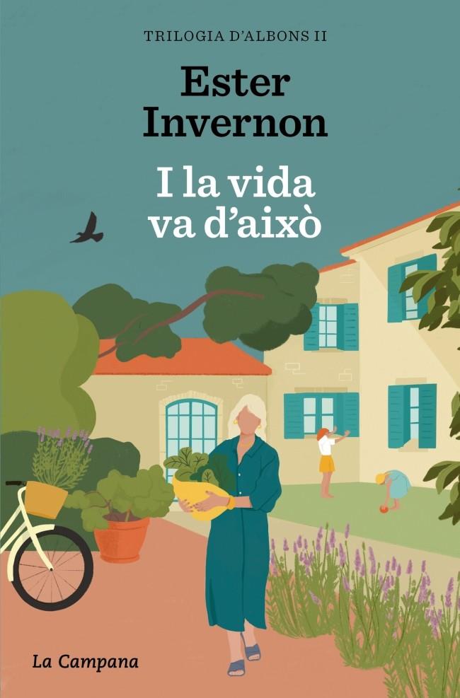 I LA VIDA VA D'AIXÒ (TRILOGIA D'ALBONS 2) | 9788419836519 | INVERNON CIRERA, ESTER | Llibreria Ombra | Llibreria online de Rubí, Barcelona | Comprar llibres en català i castellà online