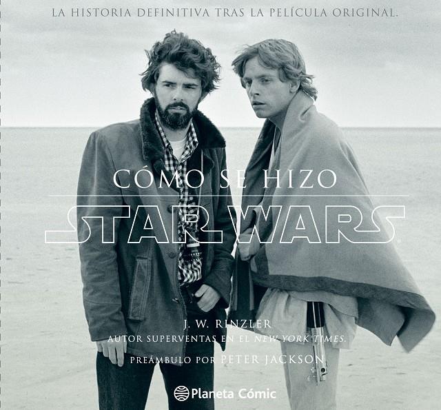 CÓMO SE HIZO STAR WARS | 9788416090648 | JONATHAN W. RINZLER | Llibreria Ombra | Llibreria online de Rubí, Barcelona | Comprar llibres en català i castellà online