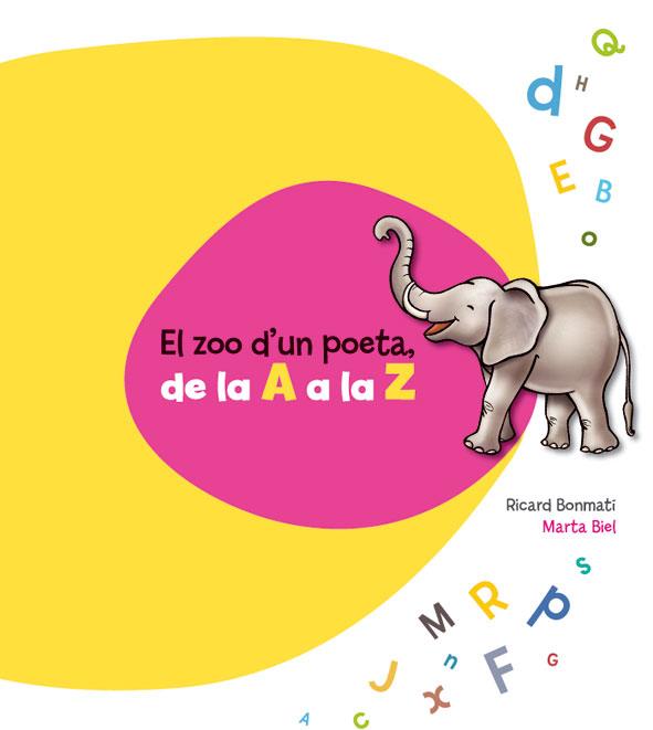 EL ZOO D'UN POETA DE LA A A LA Z | 9788415206453 | RICARD BONMATI - MARTA BIEL | Llibreria Ombra | Llibreria online de Rubí, Barcelona | Comprar llibres en català i castellà online