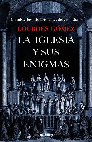 LA IGLESIA Y SUS ENIGMAS | 9788417371203 | GÓMEZ MARTÍN, LOURDES | Llibreria Ombra | Llibreria online de Rubí, Barcelona | Comprar llibres en català i castellà online