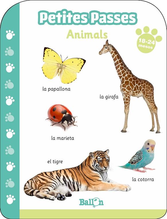 PETITES PASSES - ANIMALS 18-24 MESOS | 9789403213729 | BALLON | Llibreria Ombra | Llibreria online de Rubí, Barcelona | Comprar llibres en català i castellà online