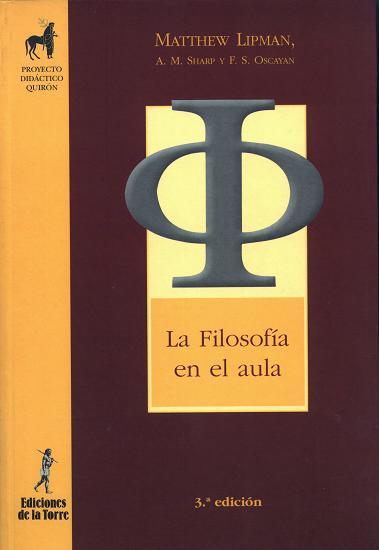 LA FILOSOFIA EN EL AULA | 9788479603113 | LIPMAN, M./SHARP, A. M./OSCANYAN, F. S. | Llibreria Ombra | Llibreria online de Rubí, Barcelona | Comprar llibres en català i castellà online