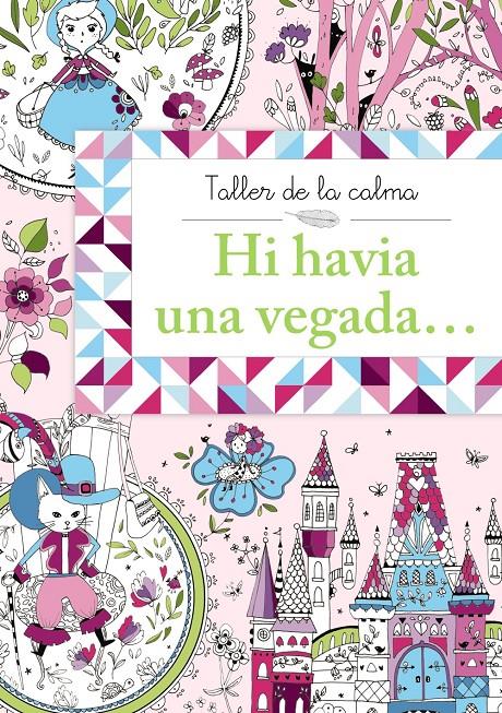 TALLER DE LA CALMA. HI HAVIA UNA VEGADA... | 9788499066677 | VV. AA. | Llibreria Ombra | Llibreria online de Rubí, Barcelona | Comprar llibres en català i castellà online