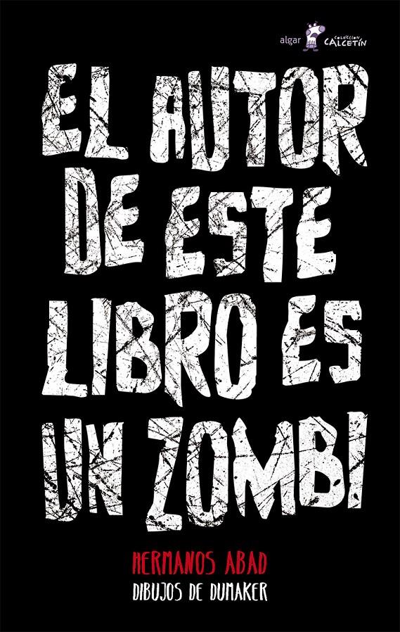 EL AUTOR DE ESTE LIBRO ES UN ZOMBI | 9788498458145 | HERMANOS ABAD | Llibreria Ombra | Llibreria online de Rubí, Barcelona | Comprar llibres en català i castellà online